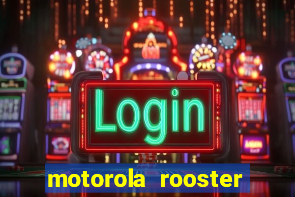 motorola rooster alarm sound download